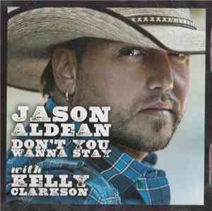 Jason Aldean With Kelly Clarkson - Don't You Wanna Stay