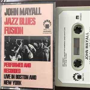 John Mayall - Jazz Blues Fusion