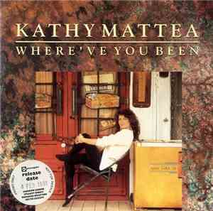 Kathy Mattea - Where've You Been