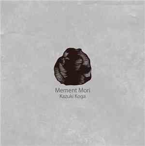 Kazuki Koga - Memento Mori