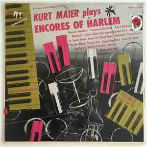 Kurt Maier - Encores Of Harlem