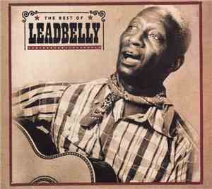 Leadbelly - The Best Of Leadbelly