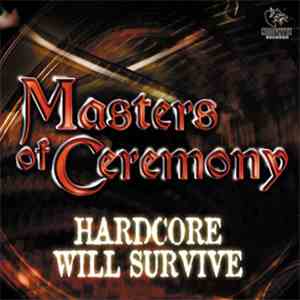 Masters Of Ceremony - Hardcore Will Survive