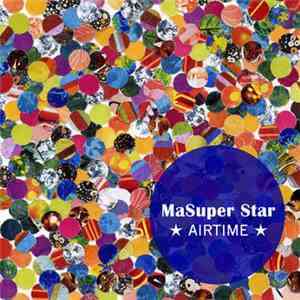 MaSuper Star - Airtime