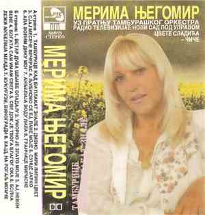 Мерима Његомир Уз Пратњу Тамбурашког Оркестра Радио Телевизије Нови Сад Под Управом Цвете Сладића - Чиче - Мерима Његомир