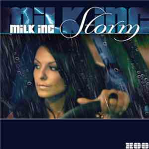 Milk Inc - Storm
