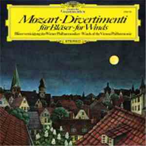 Mozart, Bläservereinigung Der Wiener Philharmoniker - Divertimenti Für Bläser • For Winds