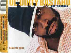 Ol' Dirty Bastard Featuring Kelis - Got Your Money