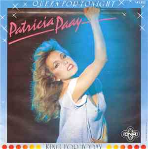 Patricia Paay - Queen For Tonight / King For Today