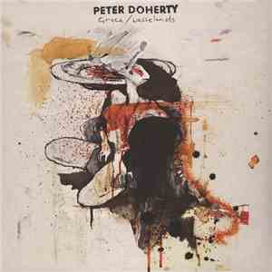 Peter Doherty - Grace/Wastelands