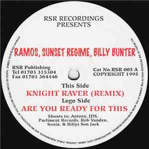 Ramos, Sunset Regime, Billy Bunter - Are You Ready For This / Knight Raver (Remix)