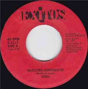 Sabu - Nuestro Juramento / Nunca Podre Decirte Adios