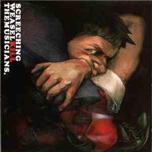 Screeching Weasel - Kill The Musicians