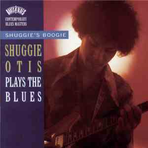 Shuggie Otis - Plays The Blues
