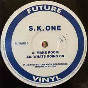 S.K. One - Make Room / What's Going On