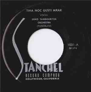 Soko Tambouritza Orchesta - Tiha Noc Gusti Mrak / Radikalsko Kolo