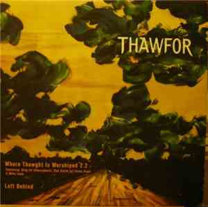 Thawfor - Where Thawght Is Worshiped 2.2 / Left Behind