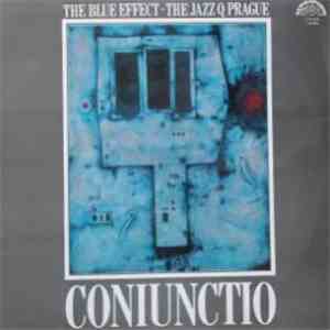 The Blue Effect & The Jazz Q Prague - Coniunctio