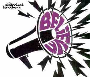 The Chemical Brothers - Believe