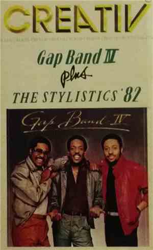 The Gap Band, The Stylistics - Gap Band IV / 1982