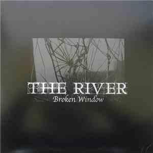 The River - Broken Window