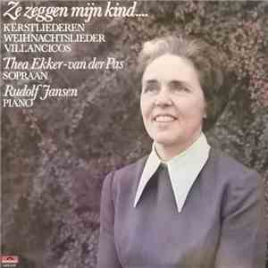 Thea Ekker-van der Pas, Rudolf Jansen - Ze Zeggen Mijn Kind...