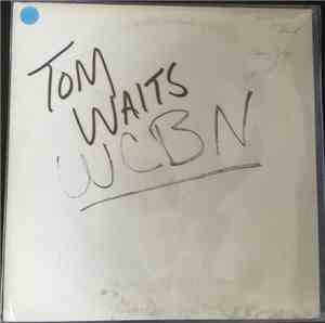 Tom Waits - The Heart Of Saturday Night