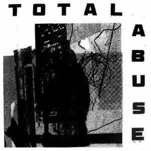 Total Abuse - Total Abuse