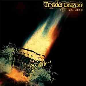 Tr3s De Corazon - Quietos Todos