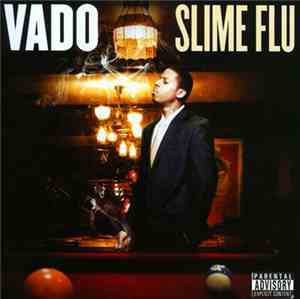 Vado - Slime Flu