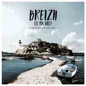 Various - Breizh Eo Ma Bro !