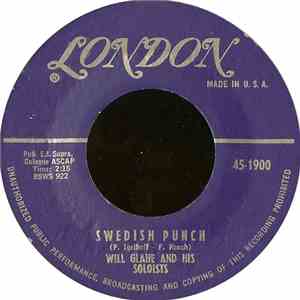 Will Glahe And His Soloists / Will Glahe And The Golgowsky Quartett - Swedish Punch / A Flower On Your Hat