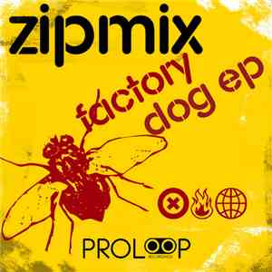 Zipmix - Factory Dog EP