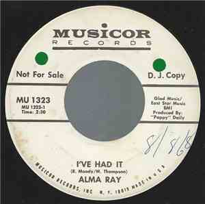 Alma Ray - I've Had It