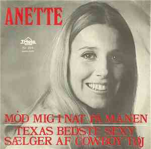 Anette  - Mød Mig I Nat På Månen