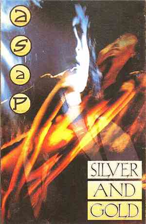 ASAP - Silver And Gold