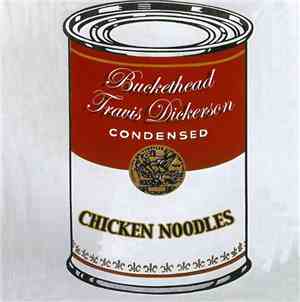 Buckethead · Travis Dickerson - Chicken Noodles