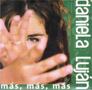 Daniela Luján - Más, Más, Más