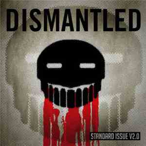 Dismantled - Standard Issue V 2.0