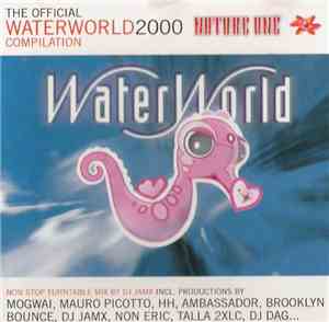 DJ JamX - Nature One - The Official WaterWorld 2000 Compilation