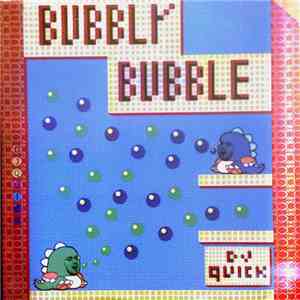 D.J. Quick - Bubbly Bubble