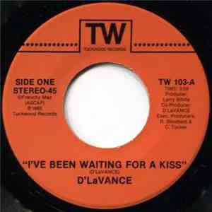 D'LaVance - I've Been Waiting For A Kiss