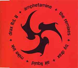 Drax Ltd. II - Amphetamine (The Remixes)