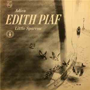 Edith Piaf - Adieu, Little Sparrow