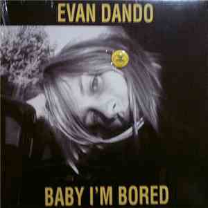 Evan Dando - Baby I'm Bored