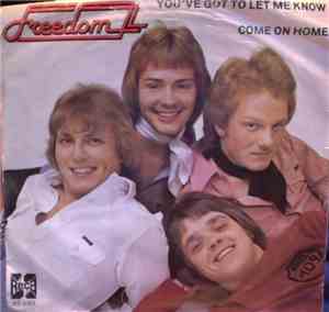 Freedom  - You've Got To Let Me Know
