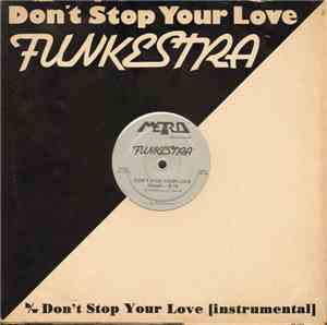 Funkestra  - Don't Stop Your Love