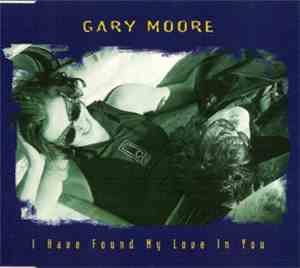 Gary Moore - I Have Found My Love In You