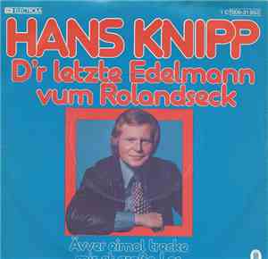 Hans Knipp - D'r Letzte Edelmann Vum Rolandseck