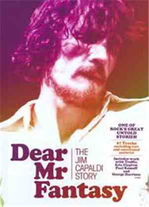 Jim Capaldi - Dear Mr  Fantasy The Jim Capaldi Story